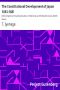 [Gutenberg 12355] • The Constitutional Development of Japan 1853-1881 / Johns Hopkins University Studies in Historical and Political Science, Ninth Series